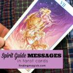 Spirit guide messages in my tarot cards
