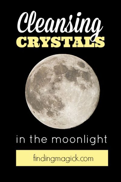 Cleansing crystals in the moonlight using 5 easy steps at FindingMagick.com