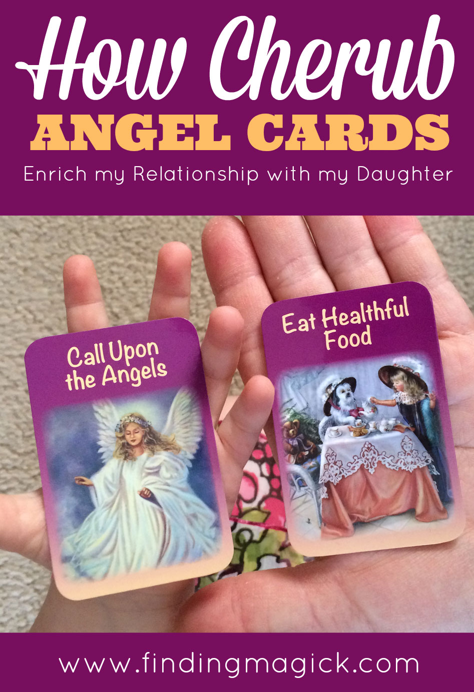 How Cherub Angel Cards For Children Enrich my Relationship with my Daughter - FindingMagick.com